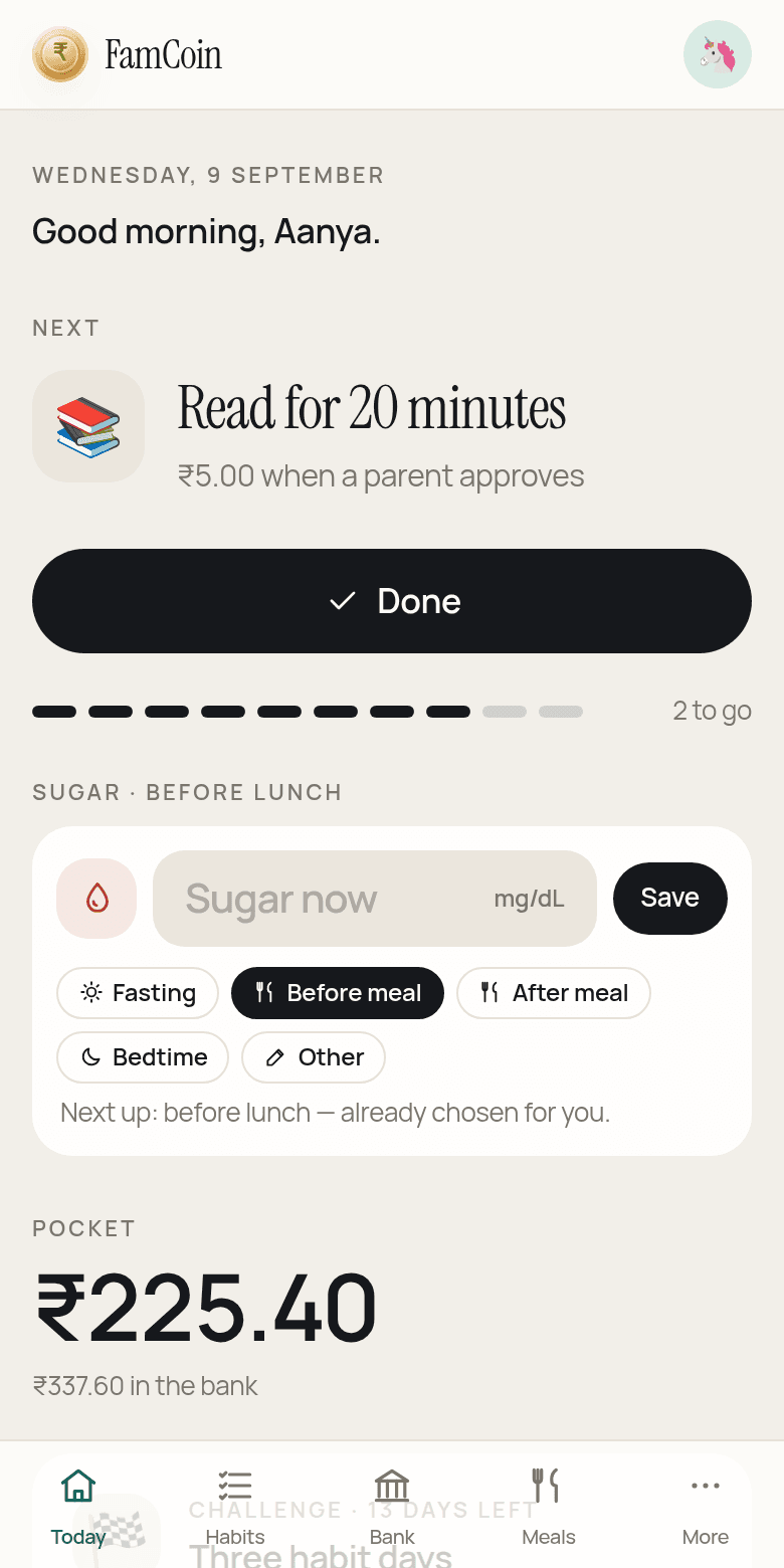 The Today screen: the next habit, her balance, and the sugar check she still owes